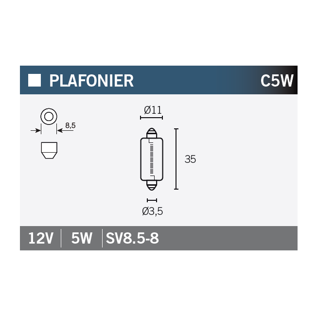 Bec plafoniera C5W VLAMP 14635 STANDARD LINE